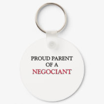 Proud Parent Of A NEGOCIANT keychains by professions Proud Parent Of A NEGOCIANT keychains