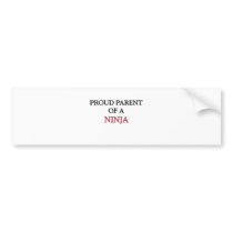 Proud Parent Of A NINJA bumper stickers by professions Proud Parent Of A NINJA bumper stickers