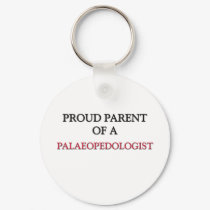Proud Parent Of A PALAEOPEDOLOGIST keychains