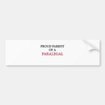 Proud Parent Of A PARALEGAL Bumper Stickers