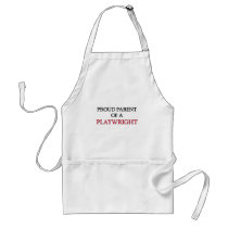 Proud Parent Of A PLAYWRIGHT aprons