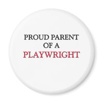 Proud Parent Of A PLAYWRIGHT magnets