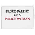 Proud Parent Of A POLICE WOMAN cards by professions Proud Parent Of A POLICE WOMAN cards