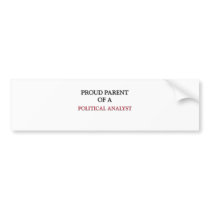 Proud Parent Of A POLITICAL ANALYST bumper stickers by professions Proud Parent Of A POLITICAL ANALYST bumper stickers