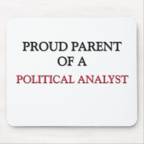 Proud Parent Of A POLITICAL ANALYST Mouse Pads