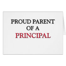 Proud Parent Of A PRINCIPAL cards