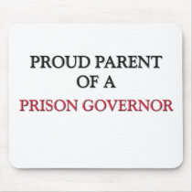 Proud Parent Of A PRISON GOVERNOR mousepads