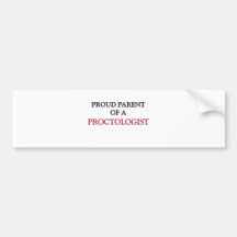 Proud Parent Of A PROCTOLOGIST Bumper Sticker