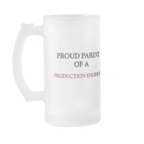 Proud Parent Of A PRODUCTION ENGINEER Mugs