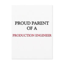 Proud Parent Of A PRODUCTION ENGINEER Postcards