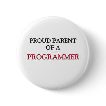 Proud Parent Of A PROGRAMMER buttons by professions Proud Parent Of A PROGRAMMER buttons
