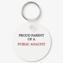 Proud Parent Of A PUBLIC ANALYST keychains by professions Proud Parent Of A PUBLIC ANALYST keychains