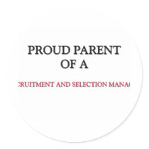 Proud Parent Of A RECRUITMENT AND SELECTION MANAGE stickers by professions Proud Parent Of A RECRUITMENT AND SELECTION MANAGE stickers