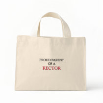 Proud Parent Of A RECTOR bags