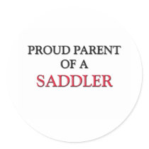 Proud Parent Of A SADDLER stickers