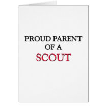 Proud Parent Of A SCOUT cards by professions Proud Parent Of A SCOUT cards