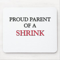 Proud Parent Of A SHRINK mousepads by professions Proud Parent Of A SHRINK mousepads