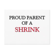 Proud Parent Of A SHRINK postcards