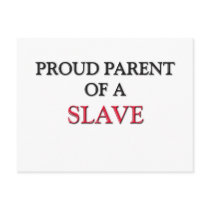 Proud Parent Of A SLAVE postcards by professions Proud Parent Of A SLAVE postcards