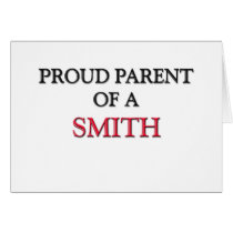 Proud Parent Of A SMITH Card