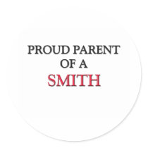 Proud Parent Of A SMITH stickers by professions Proud Parent Of A SMITH stickers
