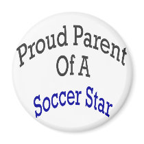 Proud Parent Of A Soccer Star magnets by Supernova23 Proud Parent Of A Soccer Star magnets