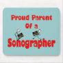 Proud Parent of a Sonographer Mousepad
