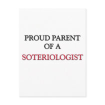 Proud Parent Of A SOTERIOLOGIST postcards