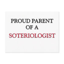 Proud Parent Of A SOTERIOLOGIST postcards
