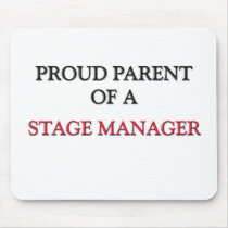 Proud Parent Of A STAGE MANAGER mousepads by professions Proud Parent Of A STAGE MANAGER mousepads