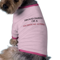 Proud Parent Of A TECHNICAL AUTHOR pet clothing