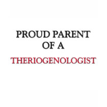 Proud Parent Of A THERIOGENOLOGIST t-shirts by professions Proud Parent Of A THERIOGENOLOGIST t-shirts