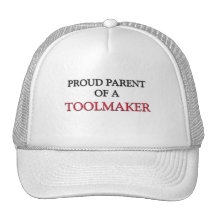 Proud Parent Of A TOOLMAKER Mesh Hats