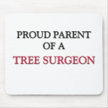 Proud Parent Of A TREE SURGEON Mouse Mat