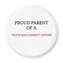 Proud Parent Of A WASTE MANAGEMENT OFFICER magnets by professions Proud Parent Of A WASTE MANAGEMENT OFFICER magnets