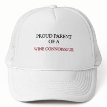 Proud Parent Of A WINE CONNOISSEUR hats