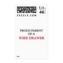 Proud Parent Of A WIRE DRAWER postage by professions Proud Parent Of A WIRE DRAWER postage