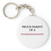 Proud Parent Of A ZOOARCHAEOLOGIST Key Chains