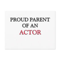 Proud Parent OF AN ACTOR postcards