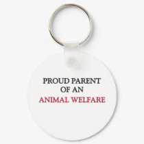 Proud Parent OF AN ANIMAL WELFARE keychains by professions Proud Parent OF AN ANIMAL WELFARE keychains