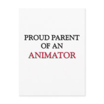 Proud Parent OF AN ANIMATOR Postcard
