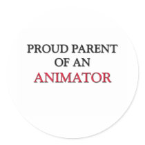 Proud Parent OF AN ANIMATOR Sticker
