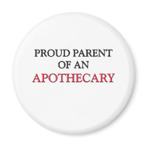Proud Parent OF AN APOTHECARY magnets by professions Proud Parent OF AN APOTHECARY magnets