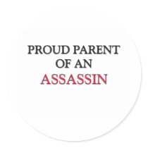 Proud Parent OF AN ASSASSIN stickers by professions Proud Parent OF AN ASSASSIN stickers