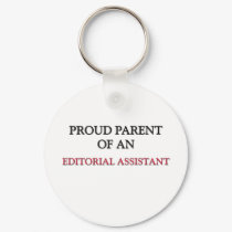 Proud Parent OF AN EDITORIAL ASSISTANT keychains by professions Proud Parent OF AN EDITORIAL ASSISTANT keychains