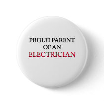Proud Parent OF AN ELECTRICIAN buttons