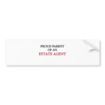 Proud Parent OF AN ESTATE AGENT bumper stickers by professions Proud Parent OF AN ESTATE AGENT bumper stickers