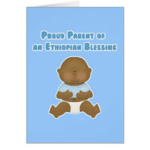 Proud Parent of an Ethiopian Blessing cards by robynsnest Proud Parent of an Ethiopian Blessing cards