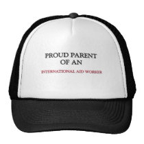 Proud Parent OF AN INTERNATIONAL AID WORKER Mesh Hats