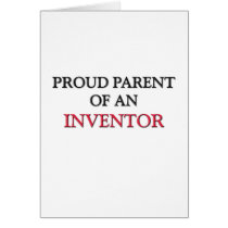 Proud Parent OF AN INVENTOR cards